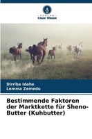 Dirriba Idahe (U. A.) | Bestimmende Faktoren Der Marktkette FüR Sheno-Butter...