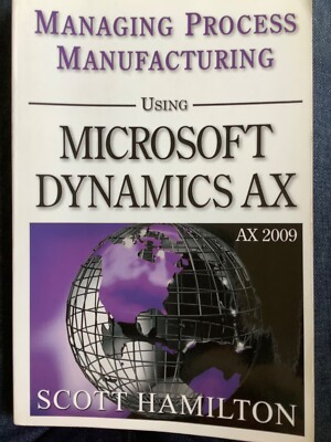 Verwaltung der Prozessfertigung mit Microsoft Dynamics AX