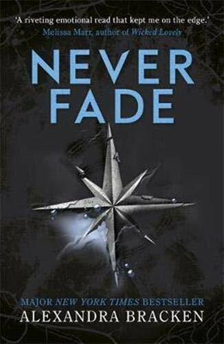 Never Fade: Book 2 (A Darkest Minds Novel),Alexandra Bracken