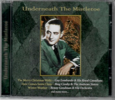 Underneath The Mistletoe (CD, 2006), New, Bing Crosby, Guy Lombardo