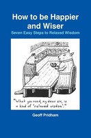Geoff Pridham | How To Be Happier And Wiser | Taschenbuch | Englisch (2009)