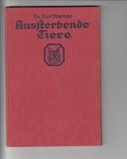Aussterbende Tiere, Dr. Flörecke,Kosmos,Abbildungen,Stuttgart, 1927