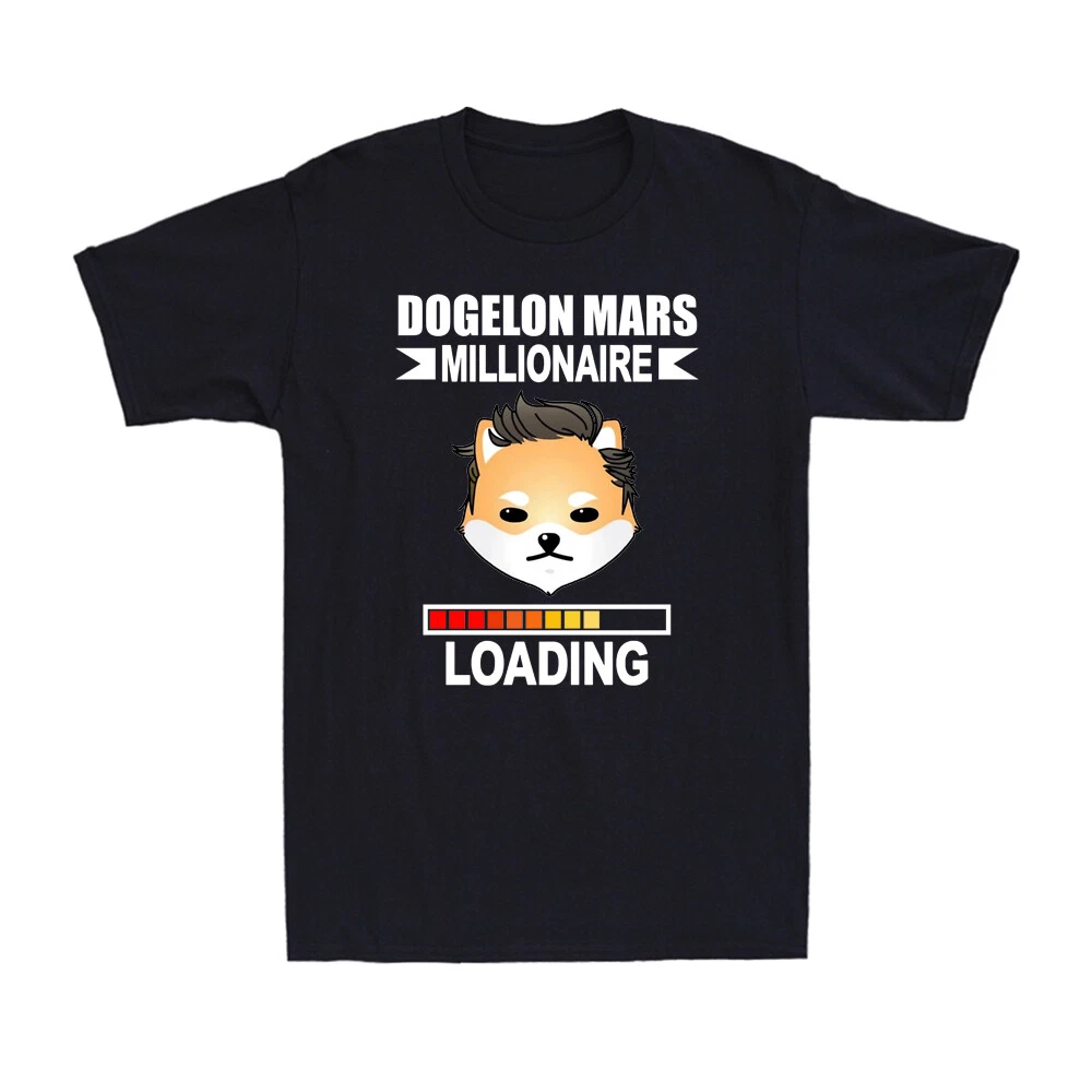 Dogelon Mars Millionaire Loading Funny Dogelon Mars Cryptocurrency Men's T-Shirt