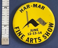 Har-Mar Fine Arts Show June 12-13-14 Collectible Vintage Pin / Button