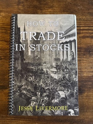 how to trade in stocks jesse livermore