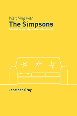 Watching with the Simpsons (Comedia) - Paperback NEW Gray, Jonathan 1 Dec 2005