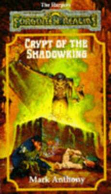 Crypt of the Shadowking by Mark Anthony: Used