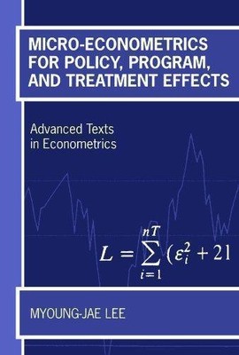 Micro-Econometrics For Policy, Program, And Treatment... - Lee, Myoung-jae