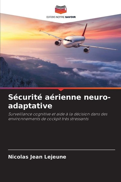 SéCurité AéRienne Neuro-Adaptative Nicolas Jean Lejeune Taschenbuch FranzöSisch-image