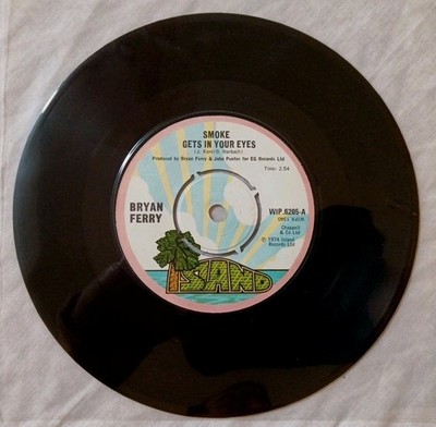 Bryan Ferry-Smoke Gets In Your Eyes 1974 Vinyl 7'' Single. Island WIP 6205.