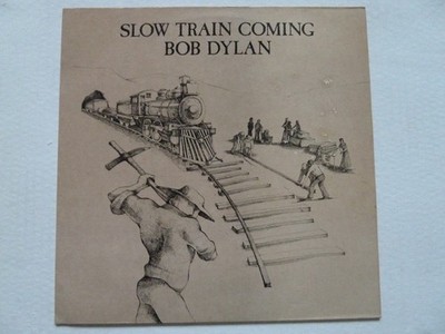 LP VINYL SCHALLPLATTE BOB DYLAN SLOW TRAIN COMING