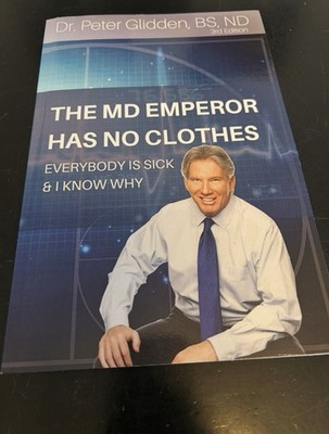 The MD Emperor Has No Clothes by ND Peter Glidden