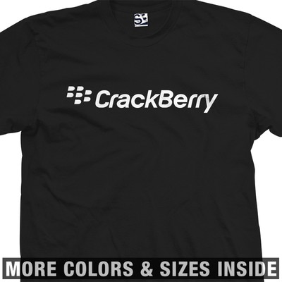 CrackBerry BlackBerry Shirt | Novelty Parody Addict | Mens Tee | eBay