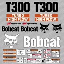 Bobcat T300 TURBO HIGH FLOW Loader decal aufkleber sticker adesivo set