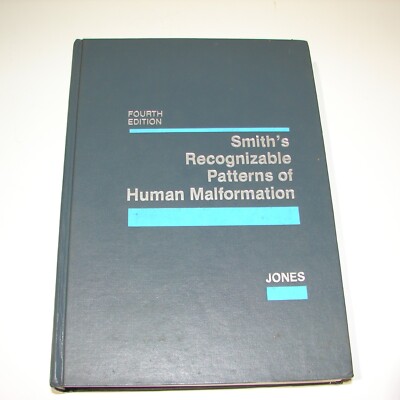 Smith's Recognizable Patterns of Human Malformations K Lyons Jones M.D. medicine