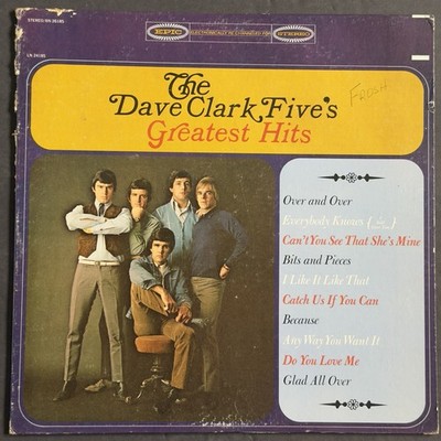 The Dave Clark Five s Greatest Hits~Epic Records Stereo Pressing~Vinyl LP