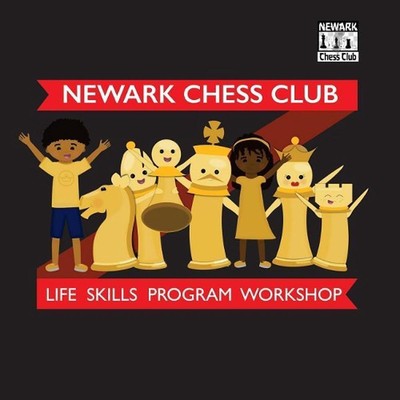 Newark Chess Club Life Skills Student Workbook: Think Before You Move by Newark 