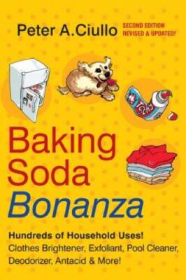 Baking Soda Bonanza, 2nd Edition - Paperback By Ciullo, Peter A - GOOD