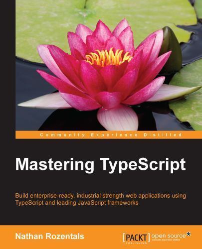 Mastering Typescript by Nathan Rozentals (2015, Trade Paperback) for ...