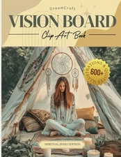 2025 DreamCraft Spiritual Boho Vision Board Clip Art Book: Transform Your Li...