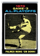 1971 Topps #197 1970 A.L. Playoffs Game 3: Palmer Mows 'Em Down! ALCS
