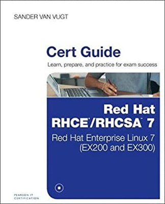 Red Hat RHCSA/RHCE 7 Cert Guide : Red Hat Enterprise Linux 7 EX20