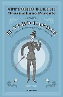 Il vero cafone. Cio che non dovremmo fare e facciam... | Buch | Zustand sehr gut