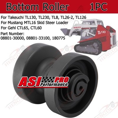 Bottom Track Roller For Takeuchi TL130 Gehl CTL65 Mustang MTL16 316 08801-30000