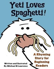 N Lawrence Lawrence,  N Michael N Lawrence Yeti Loves Spaghetti! (Poche)