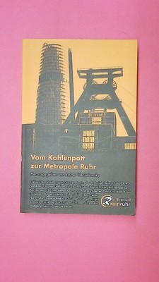 175303 VOM KOHLENPOTT ZUR METROPOLE RUHR