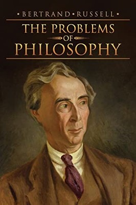 The Problems of Philosophy, Russell, Bertrand