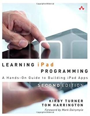 Learning iPad Programming : A Hands-On Guide to Building iPad App
