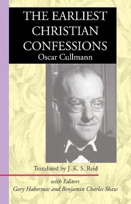 Oscar Cullmann The Earliest Christian Confessions (Paperback) (UK IMPORT)