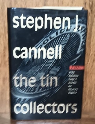 The Tin Collectors Stephen J Cannell Signed Inscribed First Edition St Martins 2