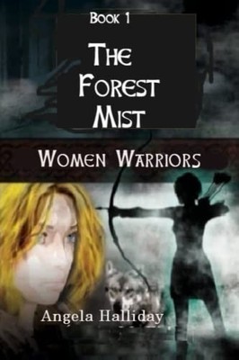 The Forest Mist: Warrior Woman