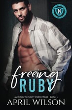 Freeing Ruby: A slow burn, suspenseful, close proximity, multicultural roman...