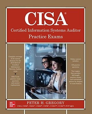 CISA Certified Information Systems Auditor Practice Exams By Pet