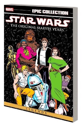 Star Wars Legends Epic Collection: The Original Marvel Years ... - 9781302951580