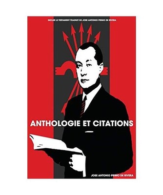 Anthologie et citations de Jose Antonio Primo de Rivera, Primo de Rivera, Jose A