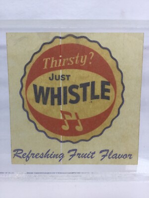 Vintage soda pop decal THIRSTY JUST WHISTLE bottle cap logo new old stock