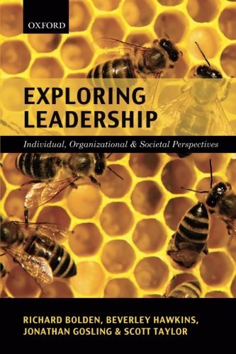 Exploring Leadership: Individual, Organizational, and Societal P
