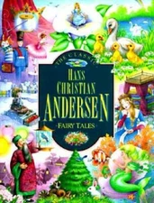 The Classic Hans Christian Andersen Fairy Tales (Children's storybook cl - GOOD