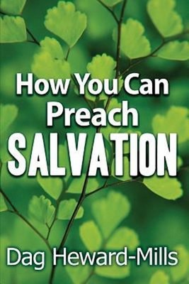 How You Can Preach Salvation Paperback Dag Heward-Mills