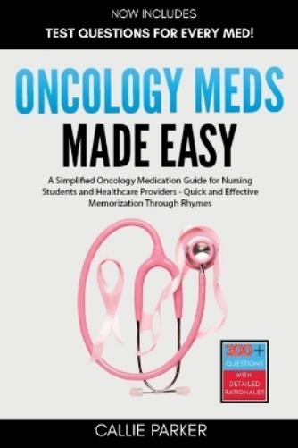 Callie Parker Oncology Meds Made Easy (Tascabile) Meds Made Easy