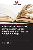 Effets De La Familiarité Sur Les Attentes Des Enseignants Envers Les éLèVes...