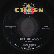 JIMMY NELSON: tell me who / her last bye bye CHESS 7