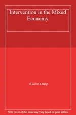 Intervention in the Mixed Economy: The Evolution of British Indu