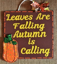 LEAVES FALLING AUTUMN CALLING Fall SIGN Pumpkin Wall Art Door Plaque Halloween  