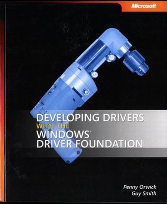 Developing Drivers with the Windows Driver Foundation - Penny Orwick - paperback