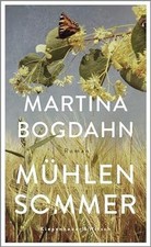 Mühlensommer: Roman von Bogdahn, Martina | Buch | Zustand sehr gut